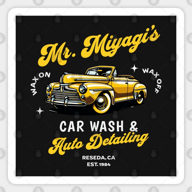 Mr. Miyagi's Car Wash & Auto Detailing -  Est. 1984 Magnet by BodinStreet